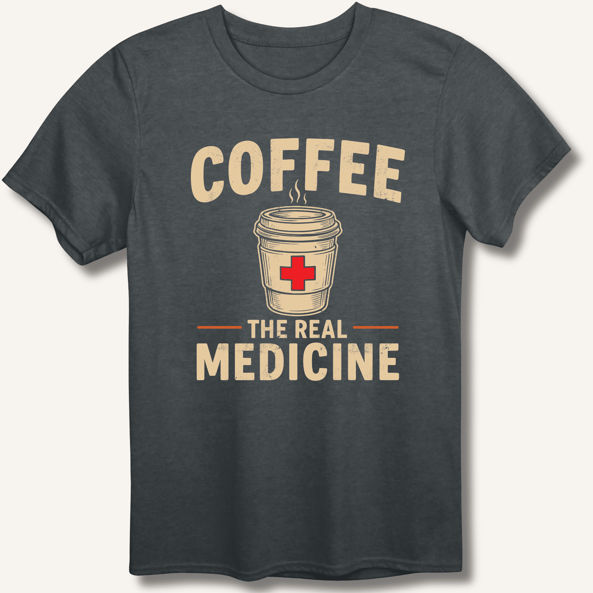 Coffee The Real Medicine T-Shirt Gift For Bourbon Drinker