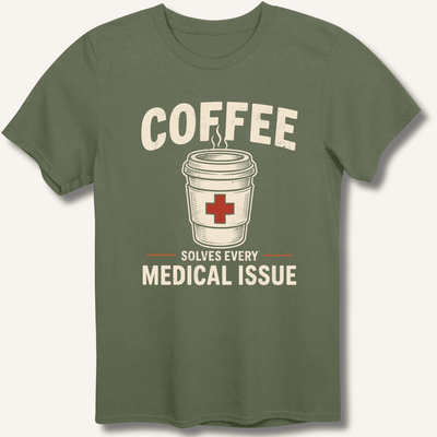 Coffee Solves Every Medical Issue T-Shirt Gift For Bourbon Drinker