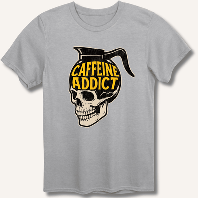 Caffeine Addict T-Shirt Gift For Bourbon Drinker
