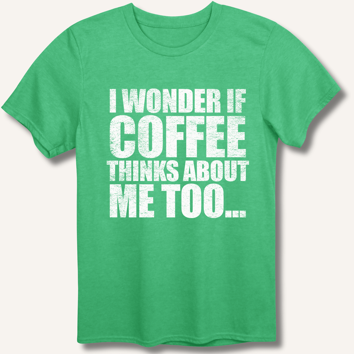 I Wonder If Coffee Thinks About Me Too T-Shirt Gift For Bourbon Drinker