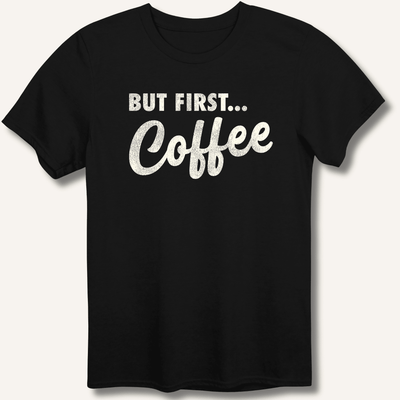 But First... Coffee T-Shirt Gift For Bourbon Drinker