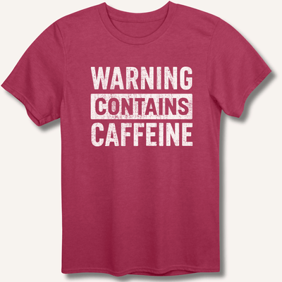 Warning - Contains Caffeine T-Shirt Gift For Bourbon Drinker