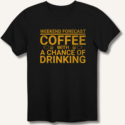 Weekend Forecast T-Shirt Gift For Bourbon Drinker