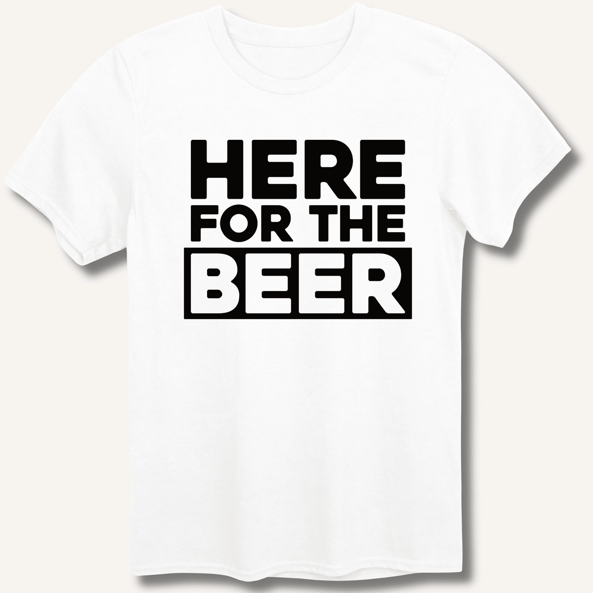 Here for the Beer T-Shirt Gift For Bourbon Drinker
