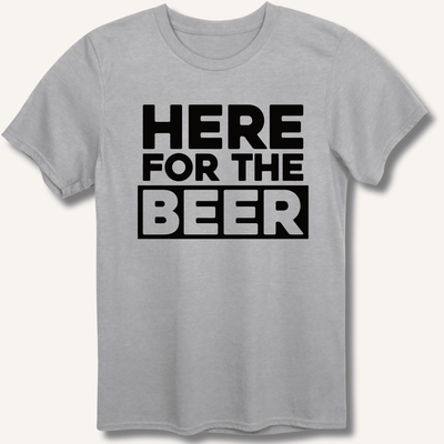 Here for the Beer T-Shirt Gift For Bourbon Drinker