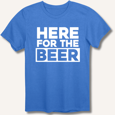 Here for the Beer T-Shirt Gift For Bourbon Drinker