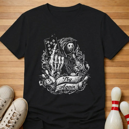 10 Pin Try Again T-Shirt Gift For Bowlers