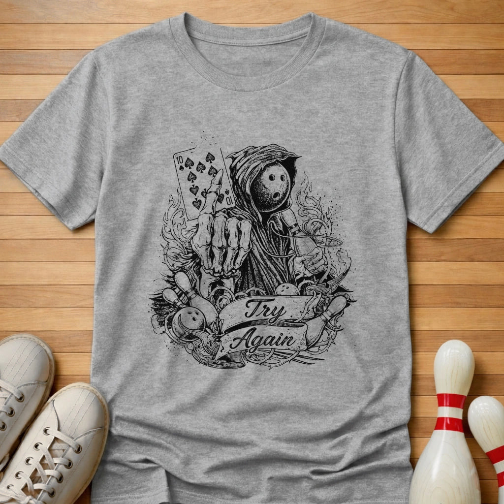 10 Pin Try Again T-Shirt Gift For Bowlers