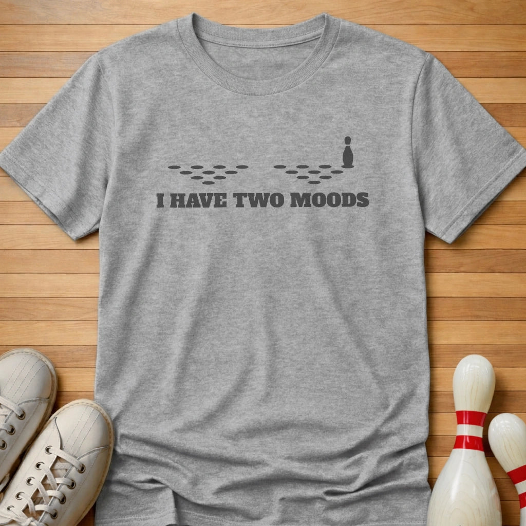 Two Moods T-Shirt Gift For Bowlers
