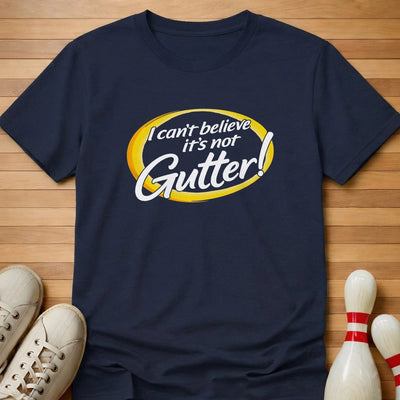 It's Not Gutter T-Shirt Gift For Bowlers