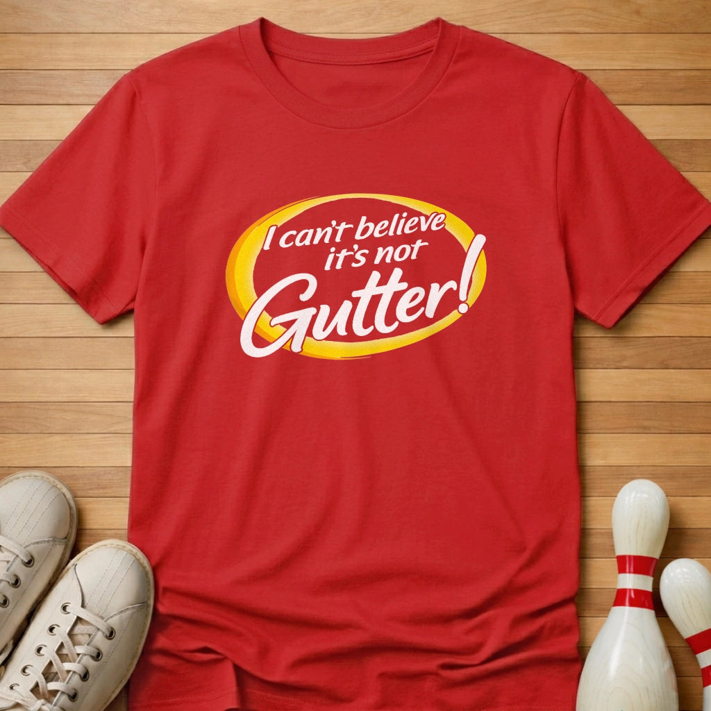 It's Not Gutter T-Shirt Gift For Bowlers