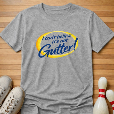 It's Not Gutter T-Shirt Gift For Bowlers