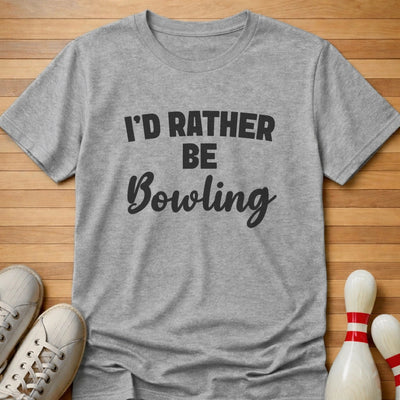 I'd Rather Be Bowling T-Shirt Gift For Bowlers