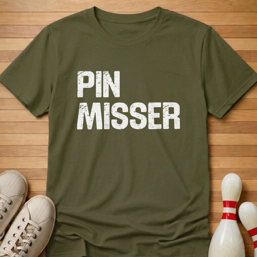 Pin Misser T-Shirt Gift For Bowlers