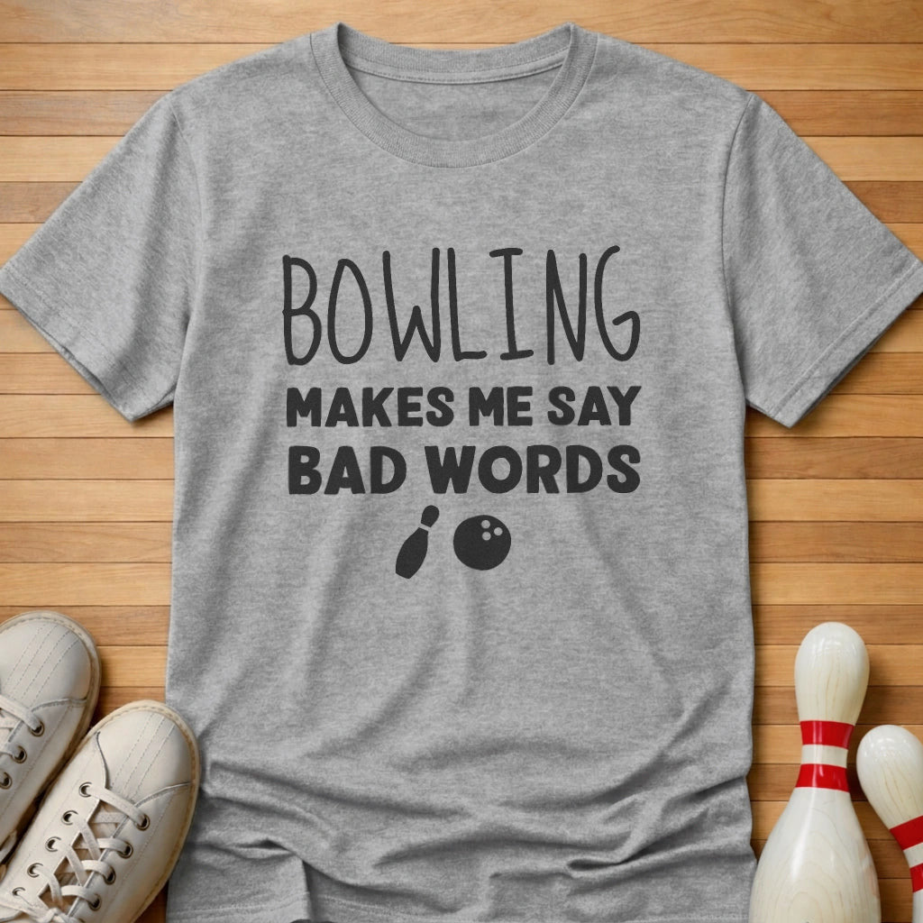 Bowling Makes Me T-Shirt Gift For Bowlers