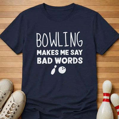 Bowling Makes Me T-Shirt Gift For Bowlers