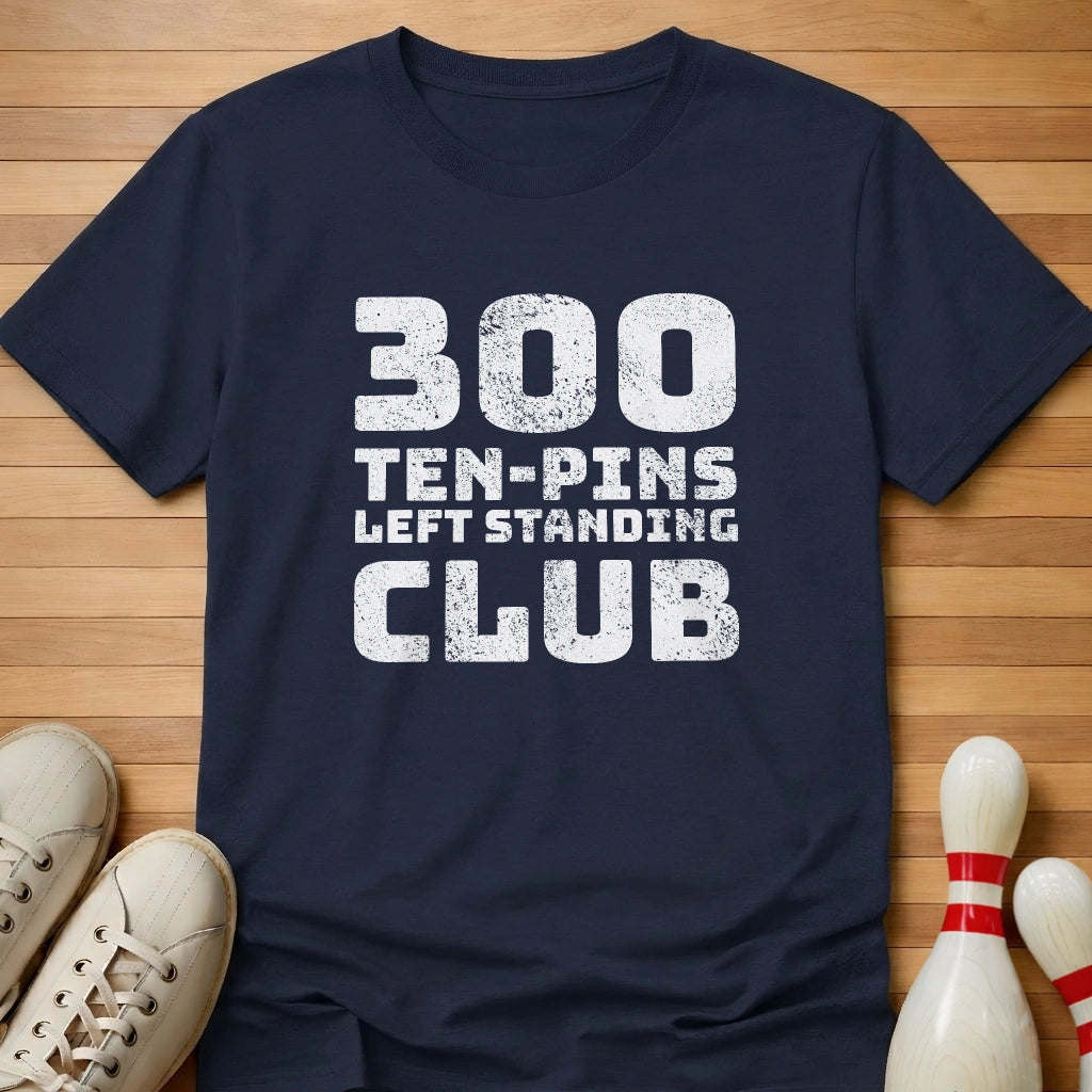 Kinda 300 Club T-Shirt Gift For Bowlers
