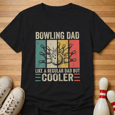 Cooler Than A Regular Dad T-Shirt Gift For Bowlers
