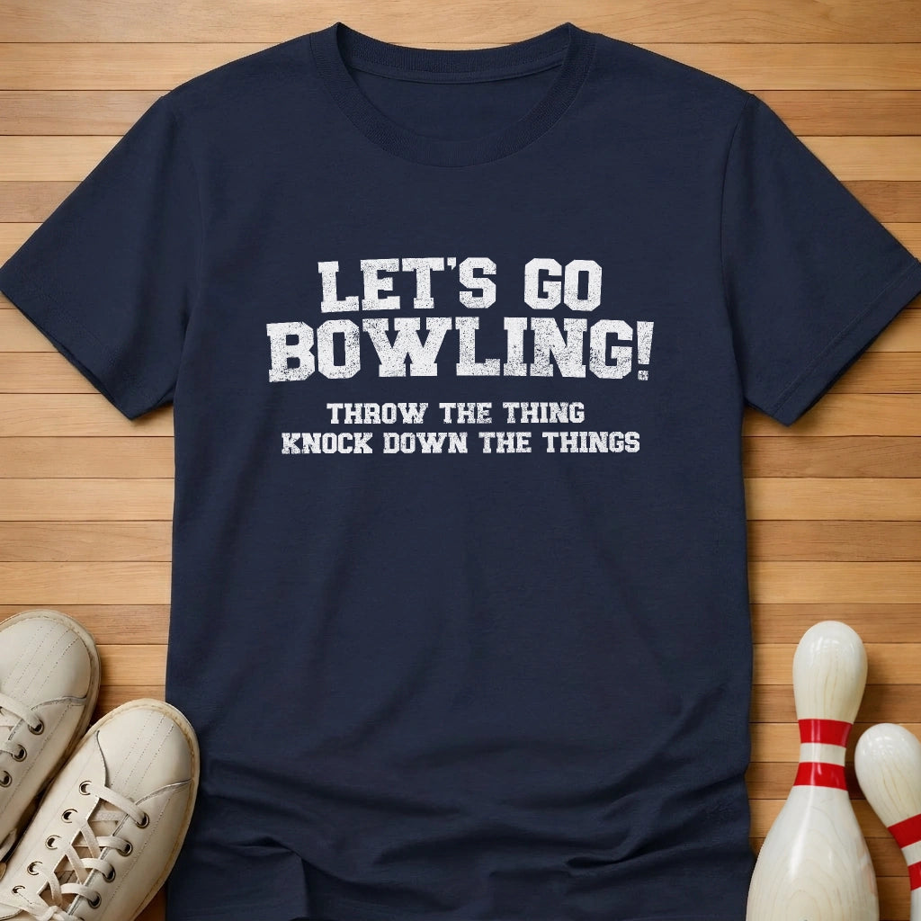 Knock Down The Things T-Shirt Gift For Bowlers