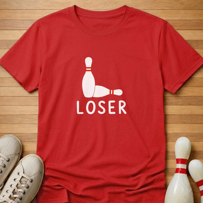 Loser T-Shirt Gift For Bowlers