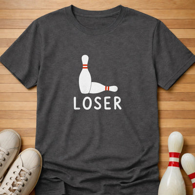 Loser T-Shirt Gift For Bowlers