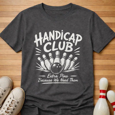 Handicap Club T-Shirt Gift For Bowlers