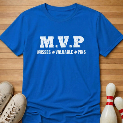 Misses Valuable Pins T-Shirt Gift For Bowlers
