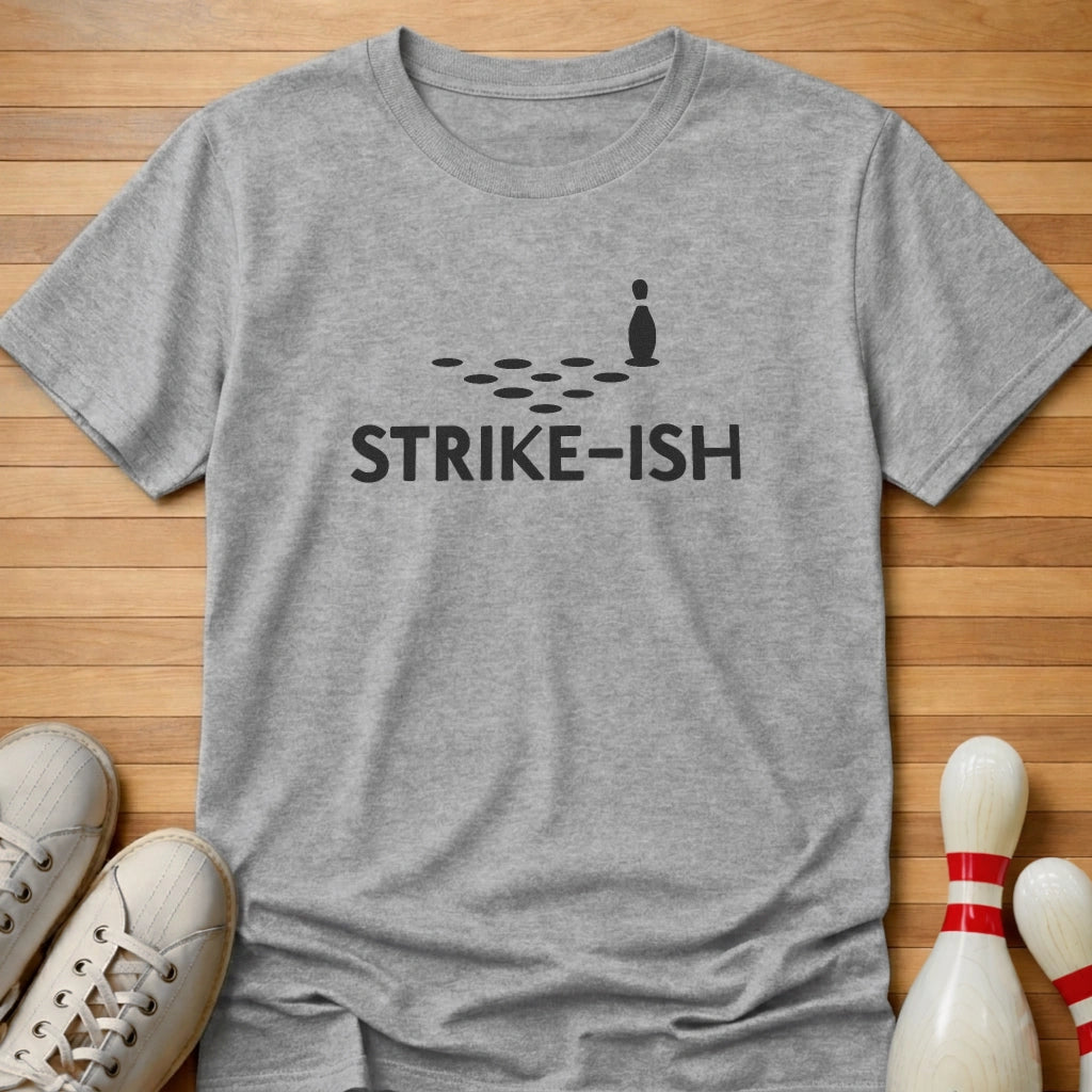 Sorta Strike T-Shirt Gift For Bowlers