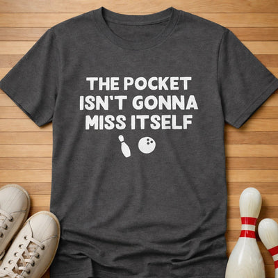 Why I'm Here T-Shirt Gift For Bowlers