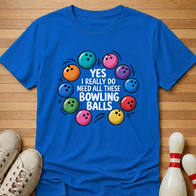 I Really Do T-Shirt Gift For Bowlers