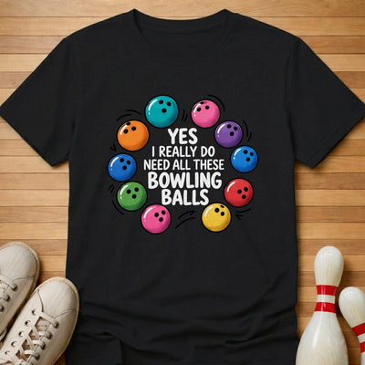 I Really Do T-Shirt Gift For Bowlers