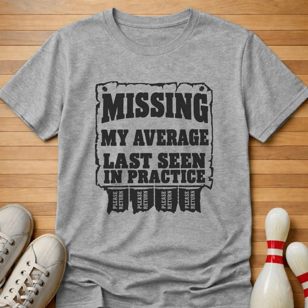 Last Seen In Practice T-Shirt Gift For Bowlers