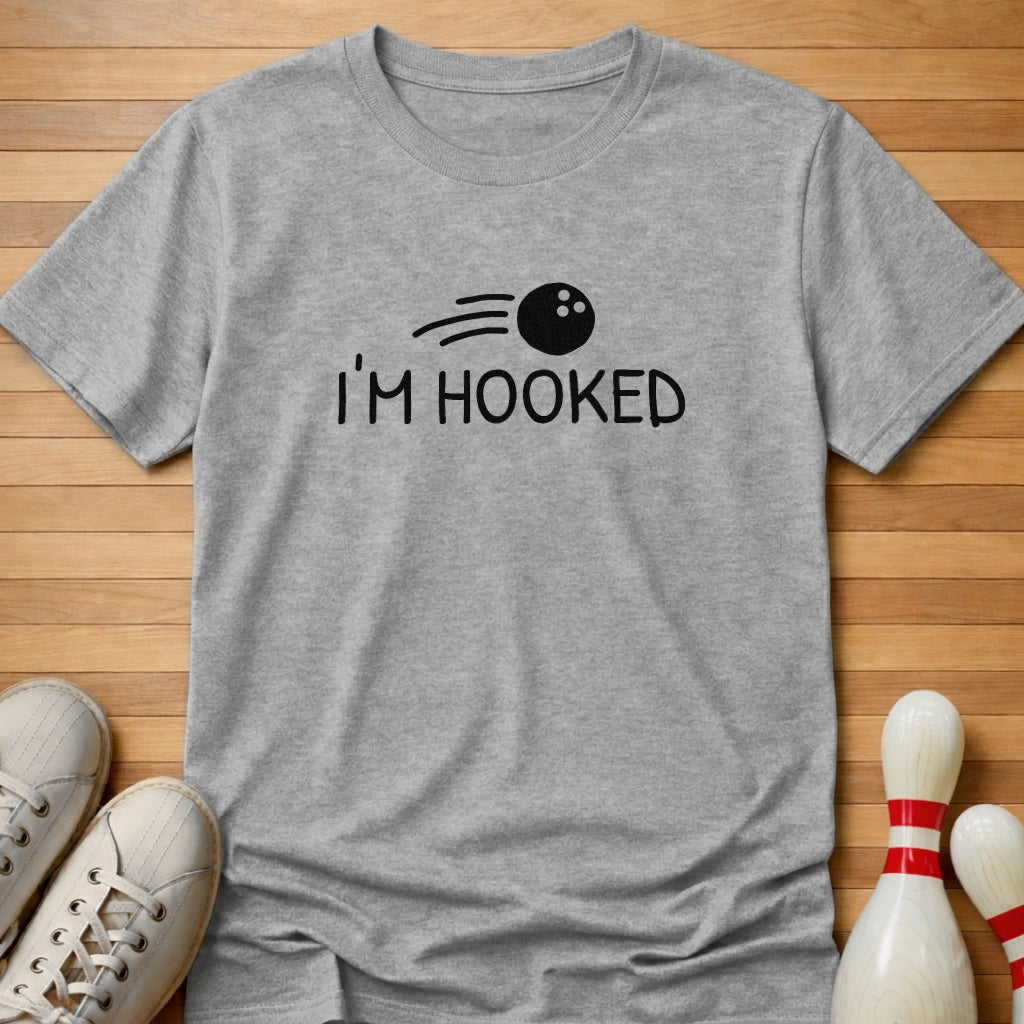 I'm Hooked T-Shirt Gift For Bowlers