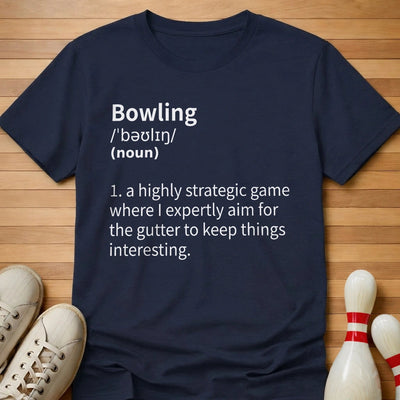 My Bowling Defined T-Shirt Gift For Bowlers