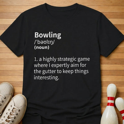 My Bowling Defined T-Shirt Gift For Bowlers