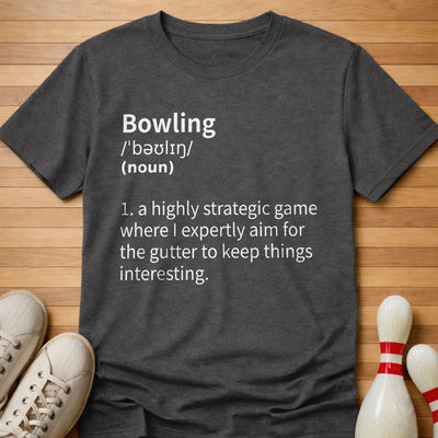 My Bowling Defined T-Shirt Gift For Bowlers