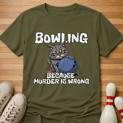 Bowling Because T-Shirt Gift For Bowlers