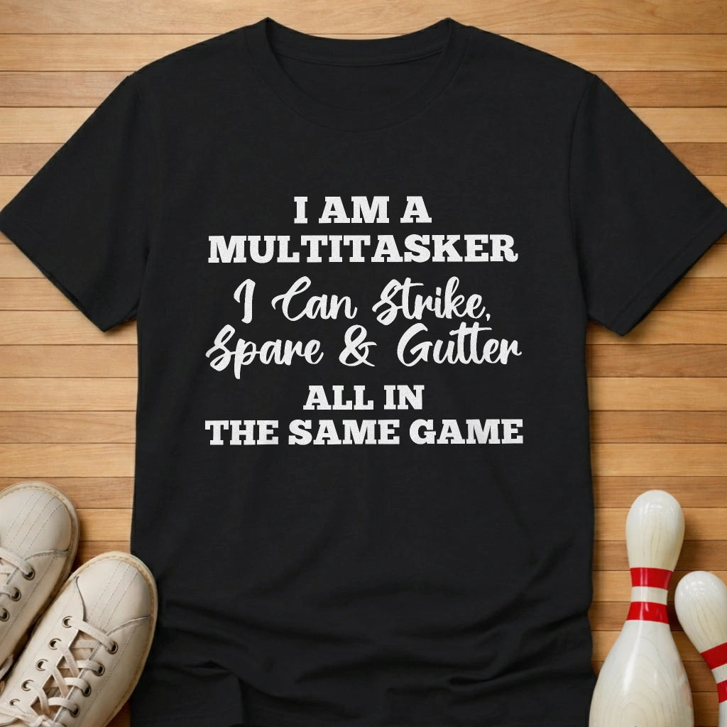 Multitasker T-Shirt Gift For Bowlers