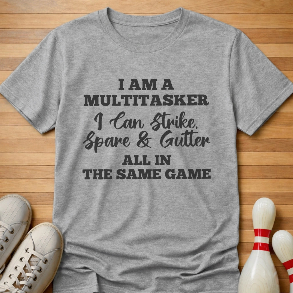 Multitasker T-Shirt Gift For Bowlers