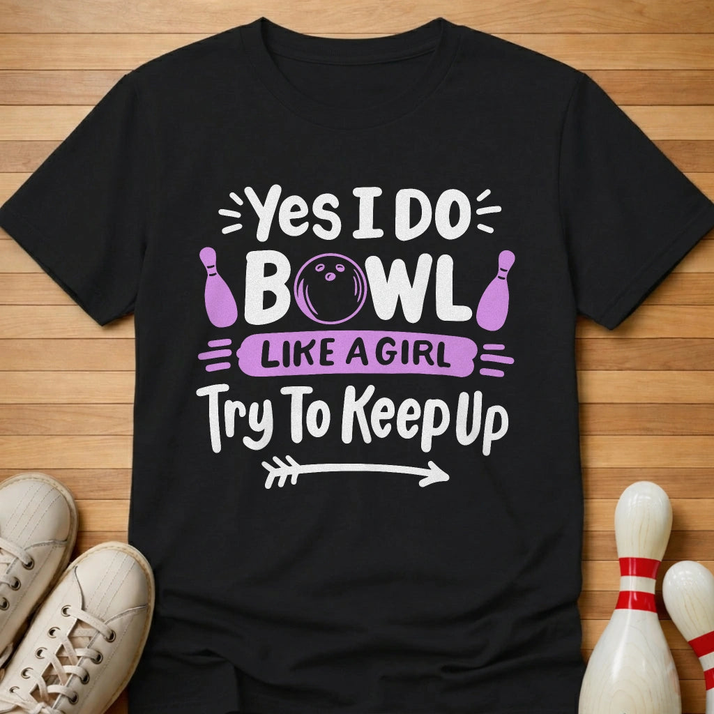 Girl Power Bowling T-Shirt Gift For Bowlers
