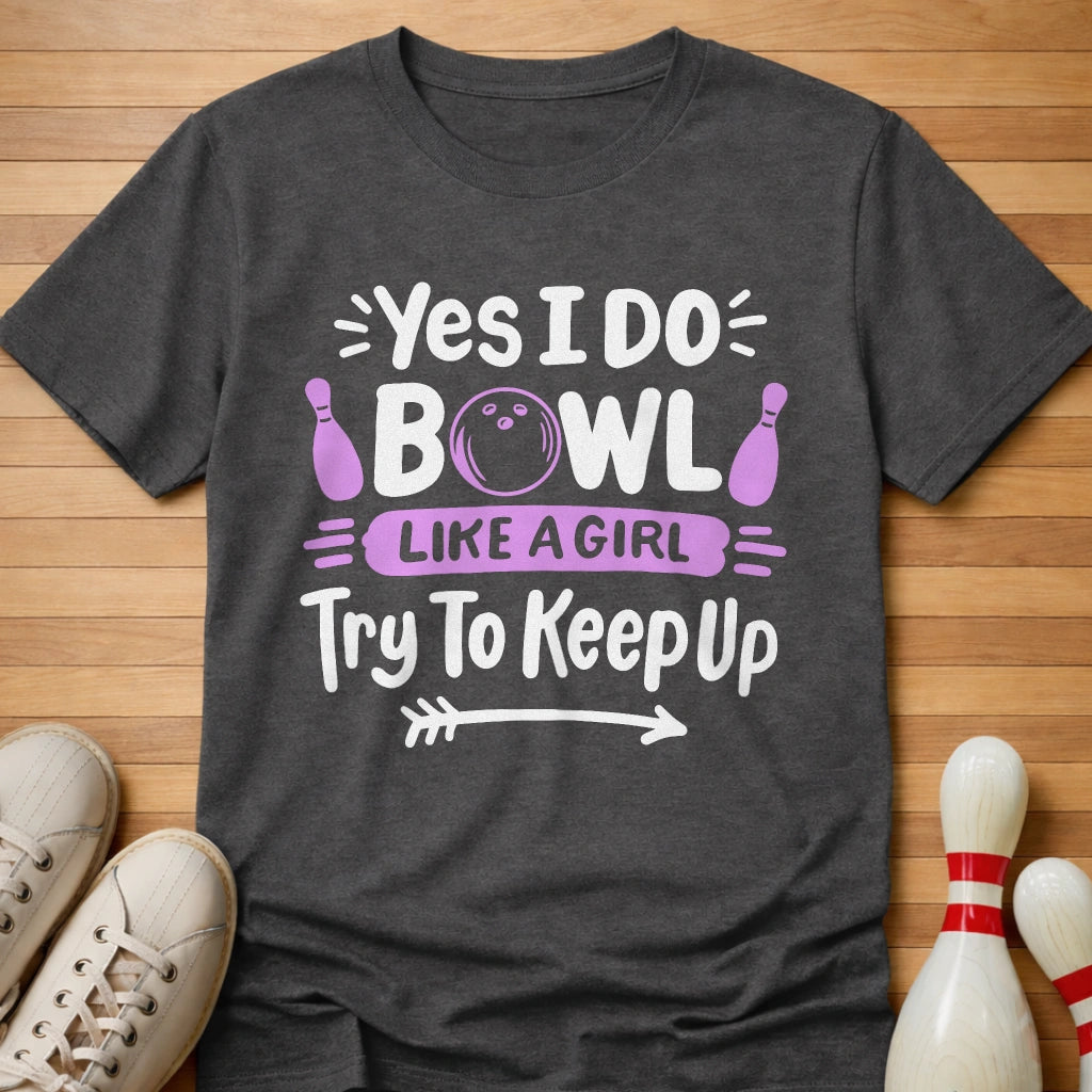 Girl Power Bowling T-Shirt Gift For Bowlers