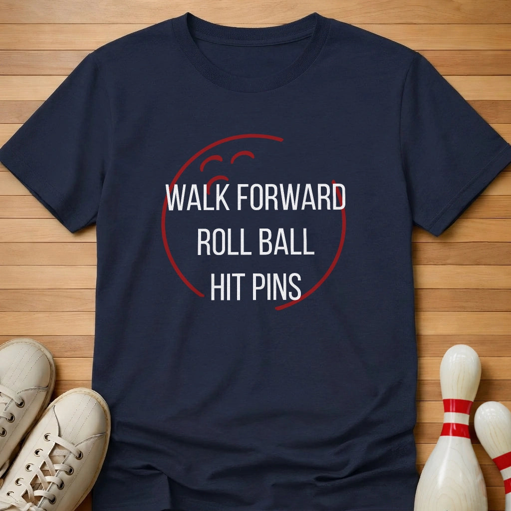 Roll Ball Hit Pins T-Shirt Gift For Bowlers