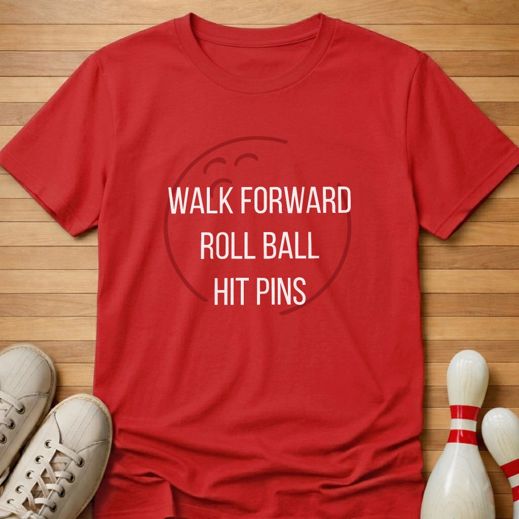 Roll Ball Hit Pins T-Shirt Gift For Bowlers