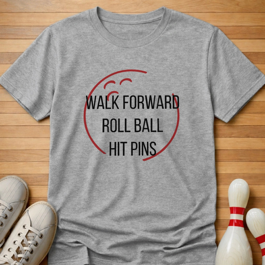 Roll Ball Hit Pins T-Shirt Gift For Bowlers
