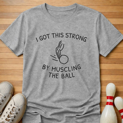 Muscle The Ball T-Shirt Gift For Bowlers