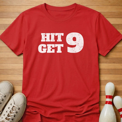 Hit 9 Get 9 T-Shirt Gift For Bowlers