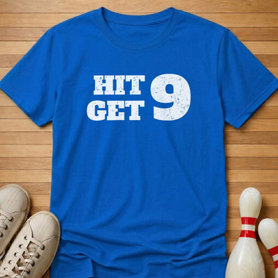 Hit 9 Get 9 T-Shirt Gift For Bowlers