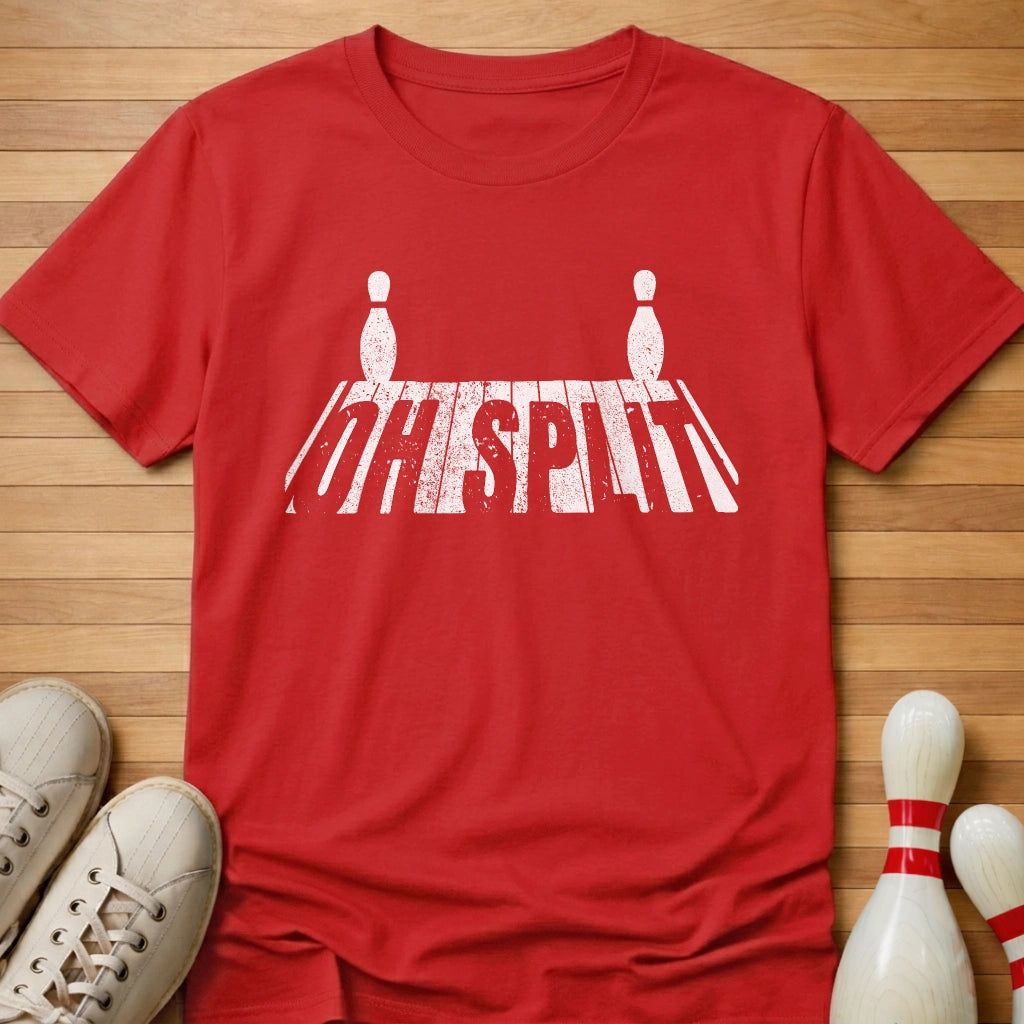 Oh Split T-Shirt Gift For Bowlers