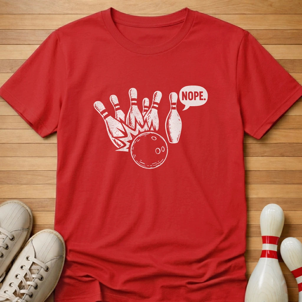 Nope T-Shirt Gift For Bowlers