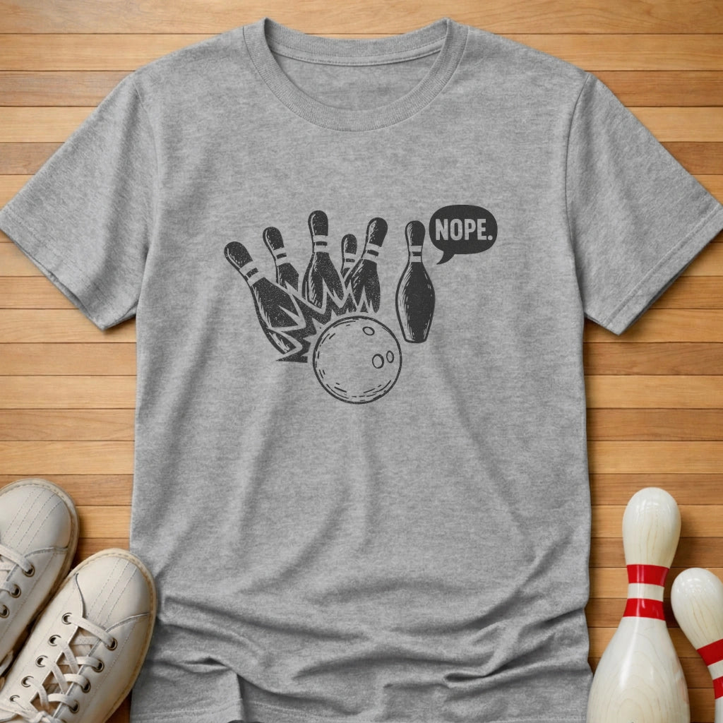 Nope T-Shirt Gift For Bowlers